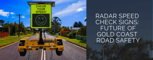 radar-speed-check-signs-gold-coast-road-safety